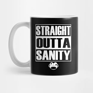 Straight Outta Sanity Mug